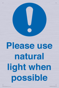 Please use natural light when possible
